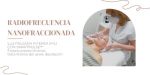 Radiofrecuencia nanofraccionada